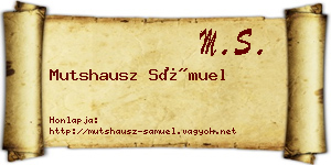 Mutshausz Sámuel névjegykártya